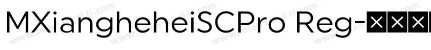 MXiangheheiSCPro Reg字体转换